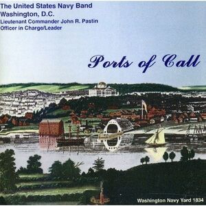 United States Navy Band - Ports of Call  CD